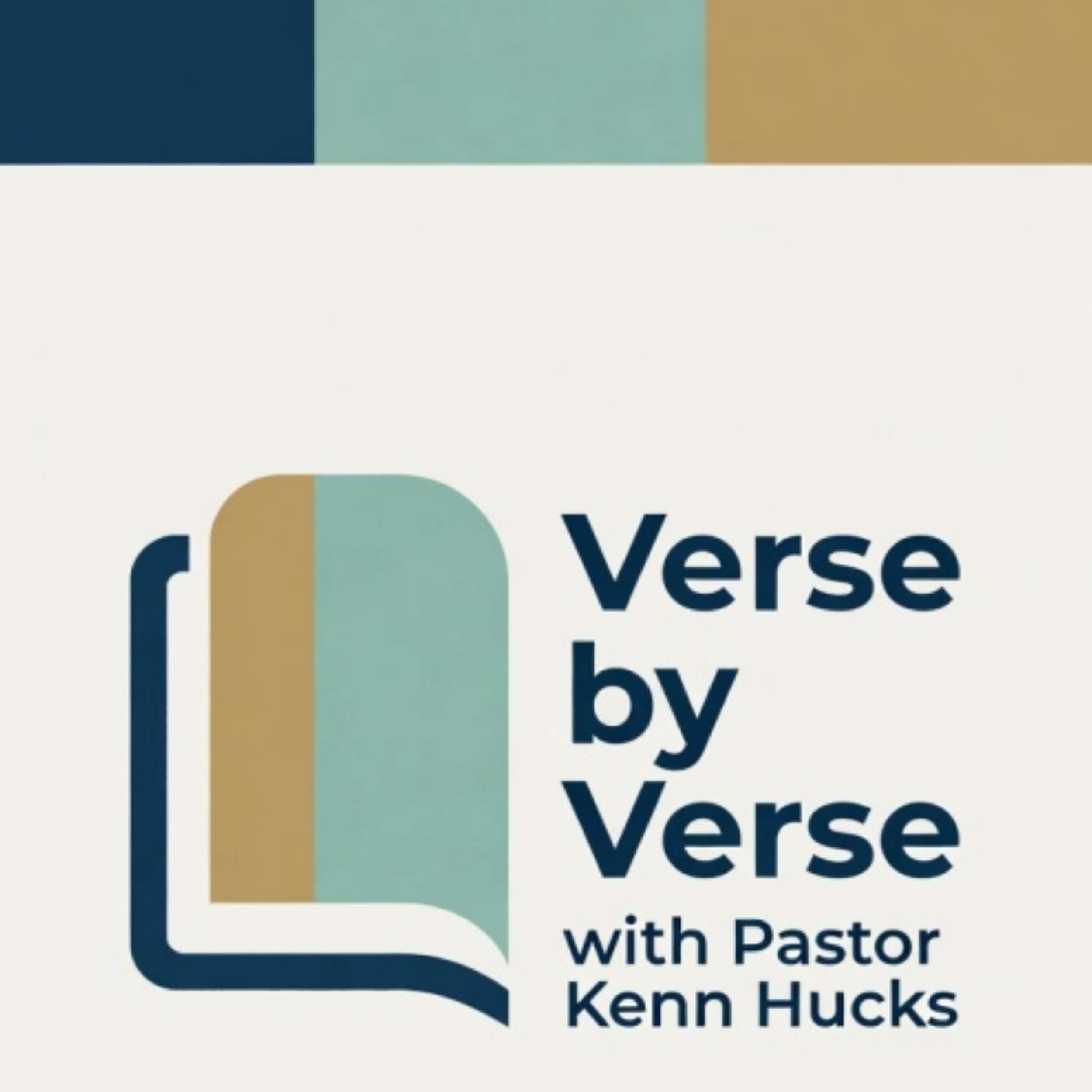 Verse by Verse with Pastor Kenn Hucks