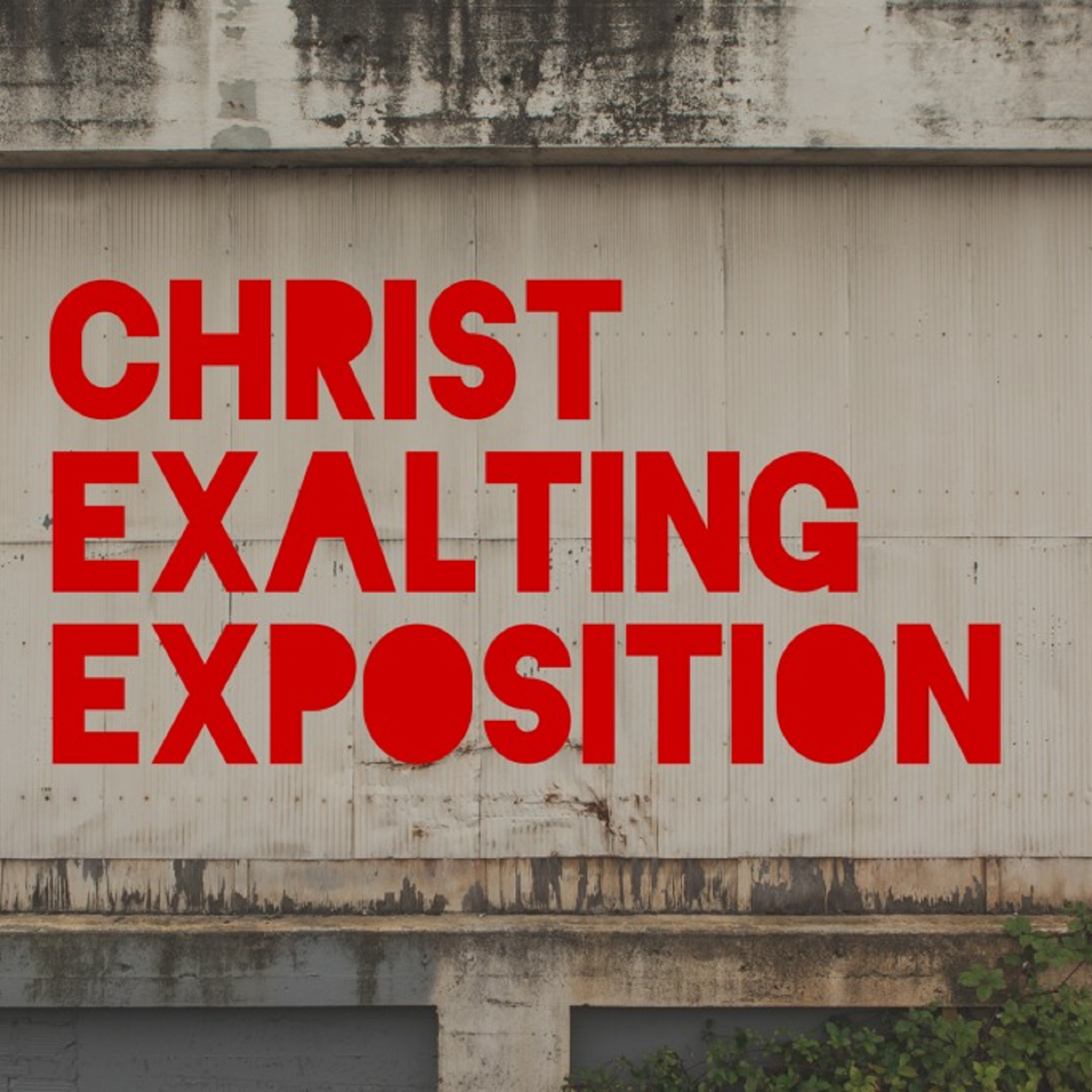 Christ Exalting Exposition