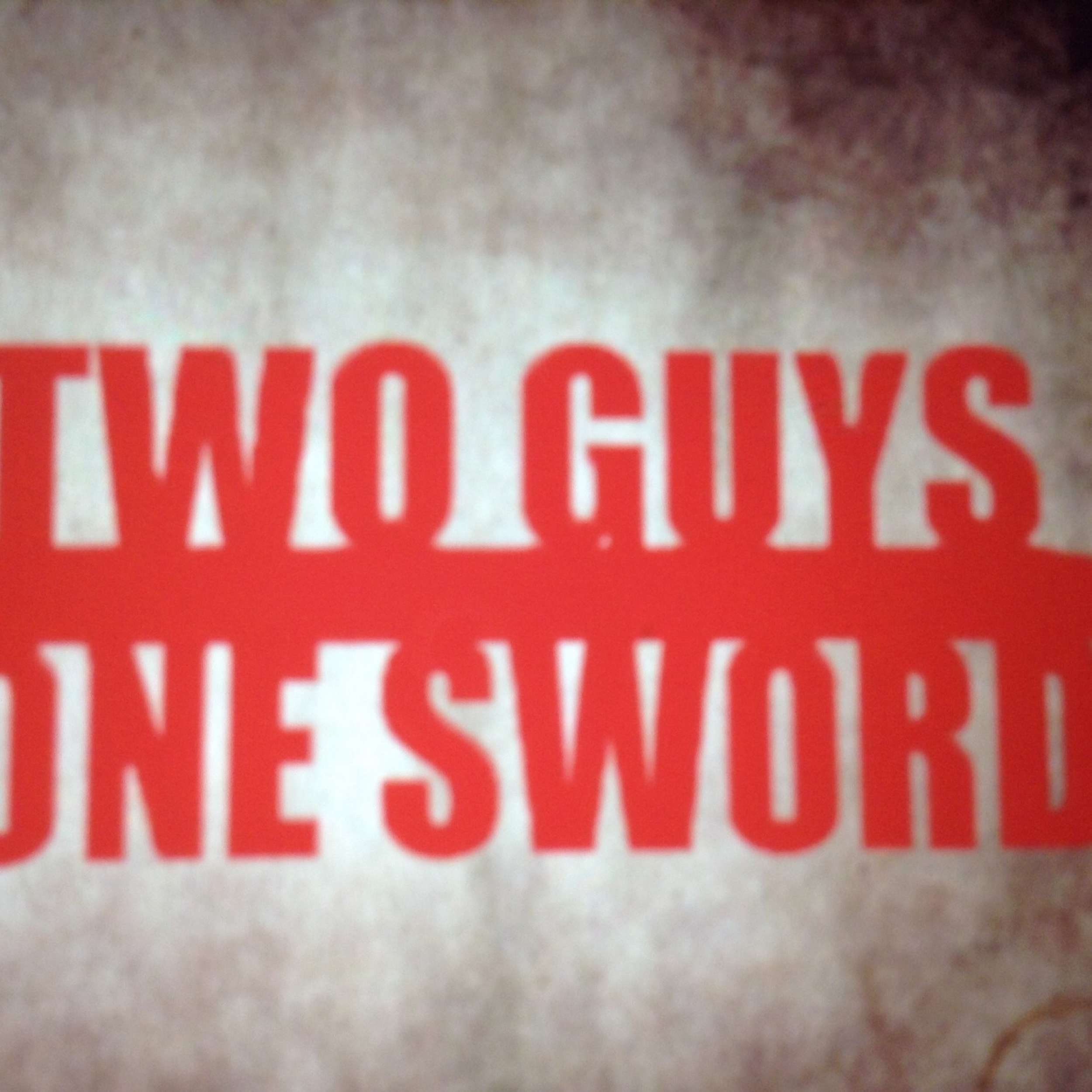 Two Guys One Sword